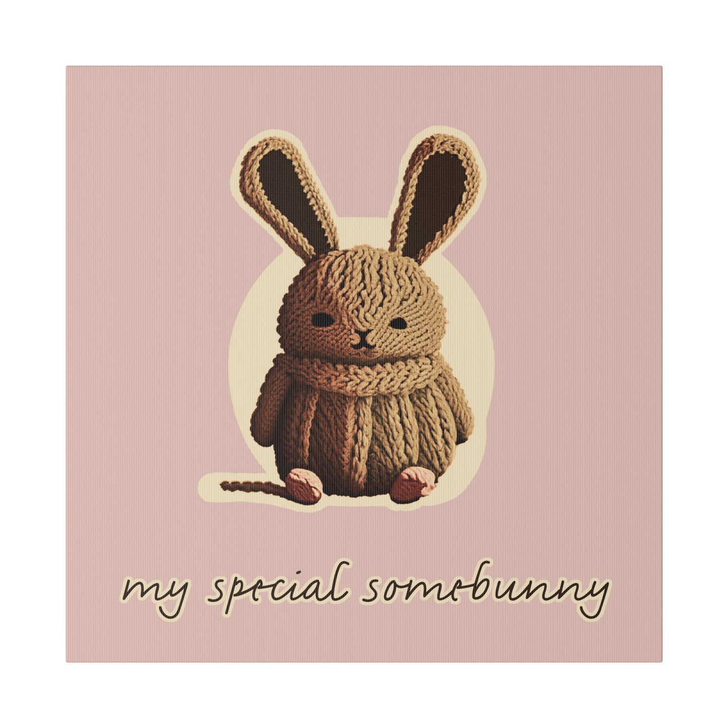 My Special Somebunny_Matte Canvas, Stretched, 0.75"